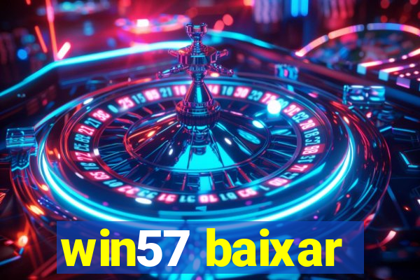 win57 baixar